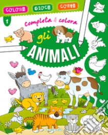 Gli animali. Completa & colora. Ediz. a colori libro