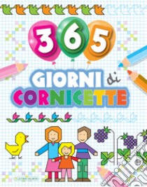 365 giorni di cornicette libro di Carletti Emanuela