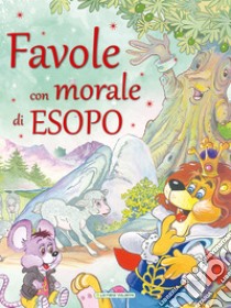 Favole con morale di Esopo libro