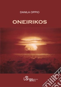 Oneirikos libro di Oppio Danila