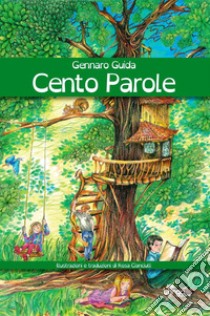 Cento parole libro di Guida Gennaro