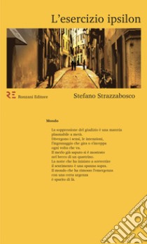 L'esercizio ipsilon libro di Strazzabosco Stefano