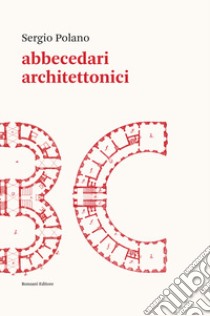 Abbecedari architettonici libro di Polano Sergio