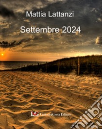 Settembre 2024 libro di Lattanzi Mattia; Hansford G. (cur.)