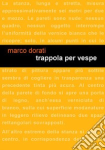 Trappola per vespe libro di Dorati Marco