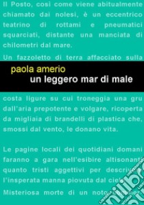 Un leggero mar di male libro di Amerio Paola