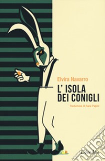 L'isola dei conigli libro di Navarro Elvira