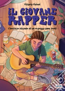 GIOVANE RAPPER (IL) libro di VIVIANI VITTORIO  