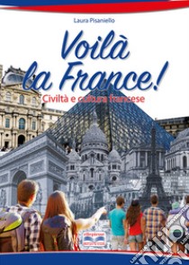 VOILA' LA FRANCE libro di PISANIELLO LAURA  