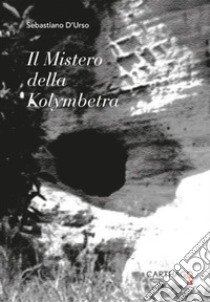 Il mistero della kolymbetra libro di D'Urso Sebastiano