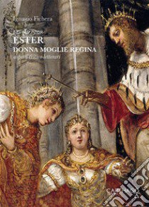 Ester. Donna. Moglie. Regina. Aspetti critico-letterari libro di Fichera Ignazio