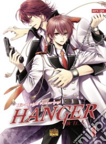 Hanger. Vol. 1 libro di Kisaragi Hirotaka