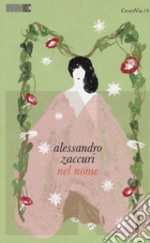 Nel nome libro di Zaccuri Alessandro