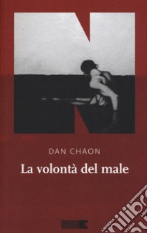 La volontà del male libro di Chaon Dan