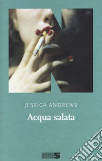 Acqua salata libro di Andrews Jessica