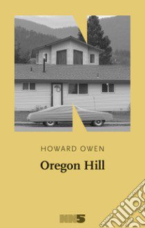 Oregon Hill libro di Owen Howard