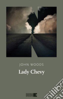 Lady Chevy libro di Woods John