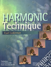 Tecnica di oscillazione armonica. Harmonic technique libro di Lederman Eyal; Zavarella P. (cur.)