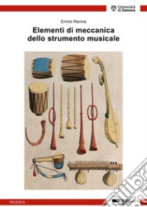 Elementi di meccanica dello strumento musicale libro di Ravina Enrico