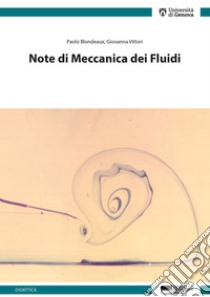 Note di meccanica dei fluidi libro di Blondeaux Paolo; Vittori Giovanna