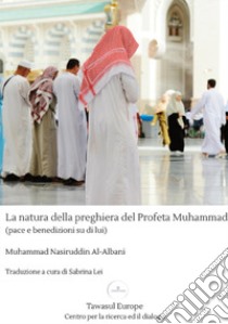 La natura della preghiera del profeta Muhammad libro di Albani Muhammad