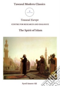 The spirit of islam libro di Ali Ameer; Lei S. (cur.)