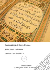 Introduzione al sacro Corano libro di Sattar Abdul Muezz