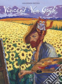 Vincent e Van Gogh libro di Smudja Gradimir