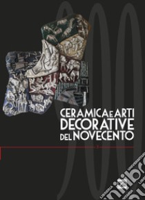 Ceramica e arti decorative del Novecento. Vol. 3: Arti decorative del '900 libro di Levi G. (cur.)