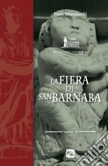 La fiera di San Barnaba libro di Martinelli Italo