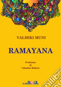 Ramayana. La storia dell'Avatara Sri Rama libro di Muni Valmiki; Agnolucci P. (cur.)