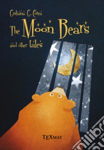 The moon bears and other tales libro di Corea Giuliana