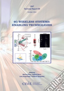 6g wireless systems: enabling technologies. Cnit technical report-09 libro di Chiani Marco; Buzzi Stefano; Sanguinetti Luca