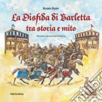 La disfida di Barletta tra storia e mito libro di Russo Renato