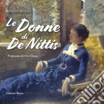 Le donne di De Nittis libro di Russo Renato