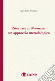 Ritornare ai «Novissimi»: un approccio metodologico libro di Ravanello Alessandro