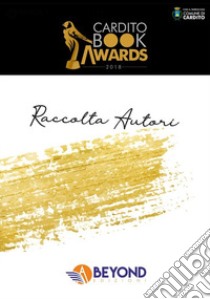 Cardito Book Awards. Raccolta racconti e poesie libro