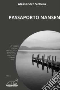 Passaporto Nansen libro di Sichera Alessandro