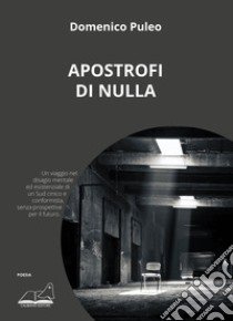 Apostrofi di nulla libro di Puleo Domenico