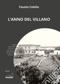 L'anno del Villano libro di Colella Fausto