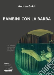 Bambini con la barba libro di Guidi Andrea