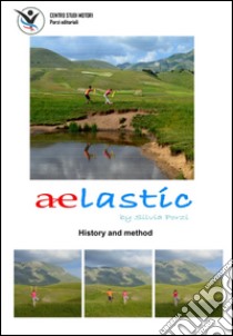 Aelastíc. History and method libro di Porzi Silvia