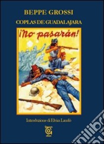 Coplas de Guadalajara libro di Grossi Beppe