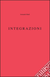 Integrazioni libro di Rudi Armando