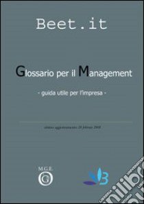 Glossario per il management. Guida utile per l'impresa libro