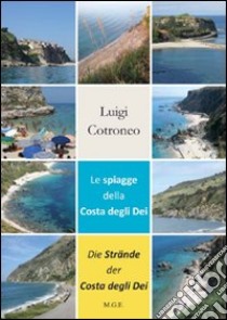 Le spiagge della costa degli Dei-Die strande der costa degli Dei. Ediz. bilingue libro di Controneo Luigi