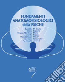 Fondamenti anatomofisiologici della psiche libro