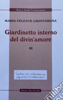 Giardinetto interno del divin' amore. Vol. 2 libro di Crostarosa Maria Celeste