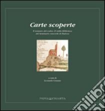 Carte scoperte. Il restauro del codice 29 del seminario vescovile di Padova libro di Granata L. (cur.)