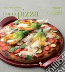 Fior di pizza libro di Avallone Alessandra